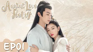 Ancient Love Poetry | EP01 | Strim Percuma di WeTV | Zhou Dongyu,Xu Kai | ENG SUB