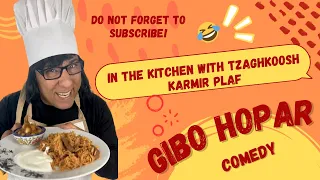 In the kitchen with Tzaghkoosh (Karmir plaf)