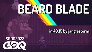 Beard Blade by janglestorm in 49:15 - Summer Games Done Quick 2023