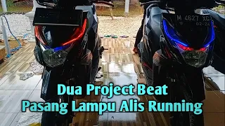 Dua Project Pasang Lampu Alis Running di Honda Beat