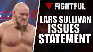 Lars Sullivan Issues Statement On Controversial Past Comments | Fightful Wrestling