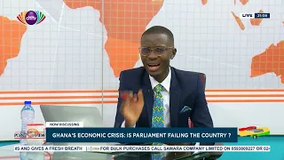 Ghana's economic crises: Is Parliament failing the country ? Interview with Afenyo Markin