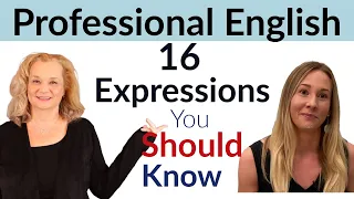 Professional English - 16 Common Expressions with a Native Speaker