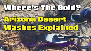 Learn Where and How to Find Gold in Arizona Desert Washes