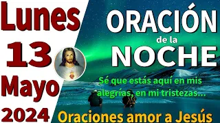 oración de la noche de hoy Lunes 13 de Mayo de 2024 - Salmo 62:2