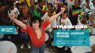 Michael Jackson, Olodum - They Don't Care About Us (Clipe Legendado) (Tradução)