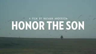 Honor The Son | Documentary | a film by Nathan Anderson