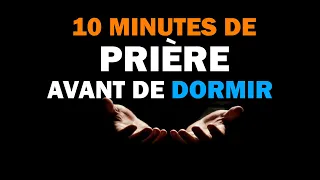 Prière avant de dormir - 10 minutes de prière