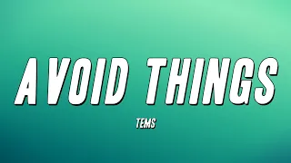 Tems - Avoid Things (Lyrics)