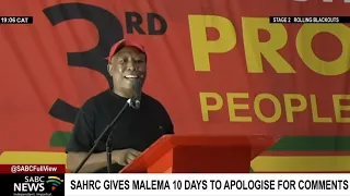 SAHRC gives Malema 10 days to retract his comments
