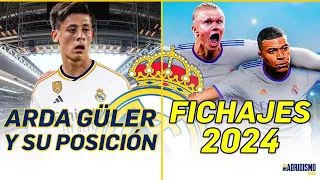 🟢💥 ARDA GÚLER y su POSICIÓN | MBAPPÉ y HAALAND en el REAL MADRID 2024 ✍✅