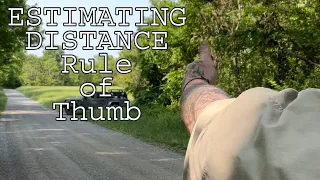 Rule of Thumb ESTIMATE DISTANCE