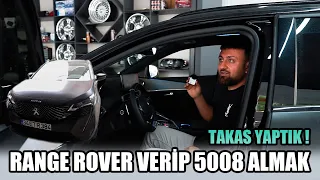 Yeni Aracım Peugeot 5008 | SUV I Range Rover Takas Yapmak