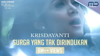 Krisdayanti - Surga Yang Tak Dirindukan (Official Music Video) | OST. Surga Yang Tak Dirindukan