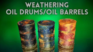 How to paint: weathered Oil Drums/Oil Barrels
