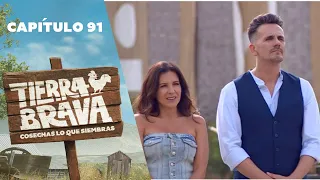 Tierra Brava | Capítulo 91 | Canal 13