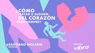 Entrevista a Santiago Molano: ¿Cómo superar una ruptura?