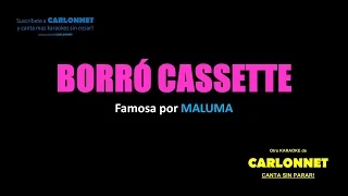 Borró cassette - Maluma (Karaoke)