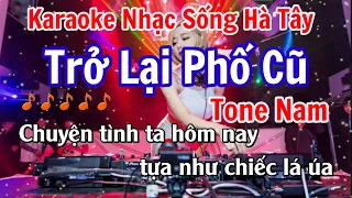 Karaoke Trở Lại Phố Cũ Tone Nam - Karaoke Nhạc Sống Hà Tây Nhạc Hoa Lời Việt || Thu Nam Kara