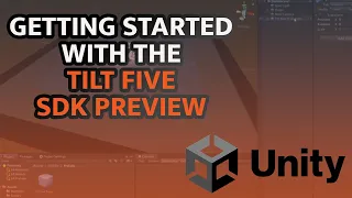 Getting Started with the Tilt Five SDK Preview