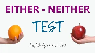 Either & Neither Quiz – English Grammar Test