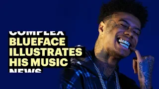 Blueface Illustrates Viral Tracks "Thotiana," "Next Big Thing," and "Bleed It"