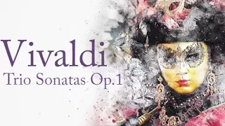 Vivaldi: Trio Sonatas Op.1