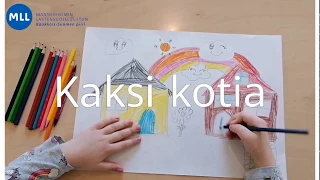 MLL Kaksi kotia