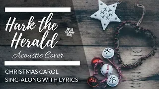 Hark the Herald Angels Sing Lyrics | Christmas Carols Sing Along