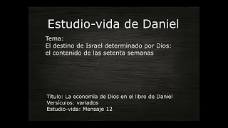 12 - Daniel variados (Estudio-vida de Daniel)