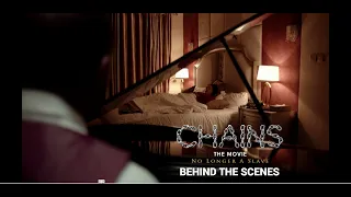 CHAINS Movie Official BEHIND THE SCENES