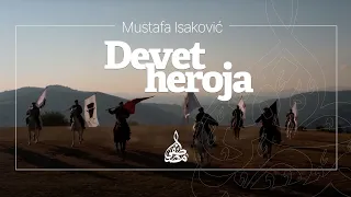 Mustafa Isaković - Devet heroja