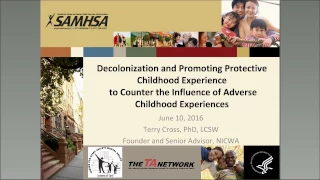 Decolonization & Promoting Positive Childhood Experience to Counter Adverse Experiences