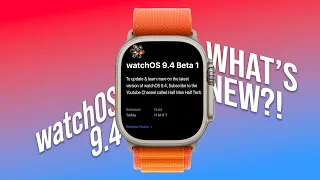 watchOS 9.4 Beta is OUT! - What's New? - New Features