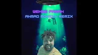 Ahmad Mohsin Remix