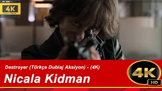 Destroyer (Türkçe Dublaj Aksiyon) - 4K Yabancı Filmler | (4K)