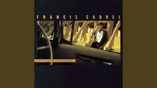 Francis Cabrel - Encore et Encore Remix 2023
