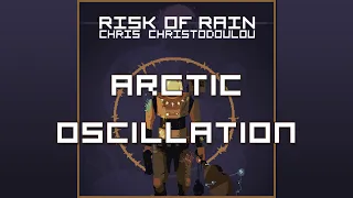 Chris Christodoulou - Arctic Oscillation | Risk of Rain (2013)