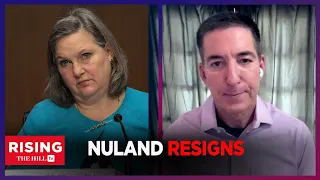 Victoria Nuland RESIGNS, Glenn Greenwald FLAMES Neocon: Rising