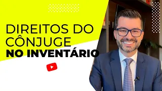 Quais são os direitos do cônjuge ou do companheiro no inventário?