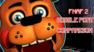 Five Nights at Freddy's 2 Mobile Port Comparison