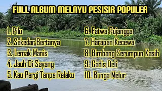 Full Album Melayu Terlaris, Terpopuler Di YouTube #lagumelayu