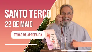 Terço de Aparecida com Pe. Antonio Maria - 22 de maio de 2023 [Mistérios Gozosos]