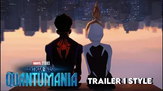 Spider-Man: Across the Spider-Verse Trailer (Quantumania Style)