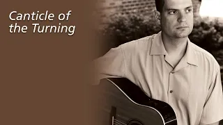 Canticle of the Turning by Rory Cooney (lyrics in description)