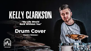Domino Reissaus - Kelly Clarkson - My Life Would Suck Without You (DrumCover)
