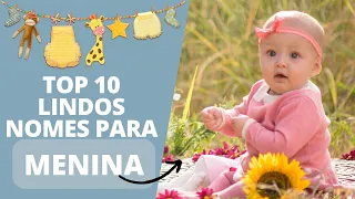 👧TOP 10 NOMES PARA MENINA COM A LETRA B