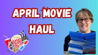 AWESOME Movie Haul /April 2024