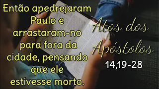 ATOS DOS APÓSTOLOS 14,19-28 (COM REFLEXÃO)