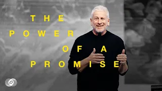 The Power of a Promise - Louie Giglio